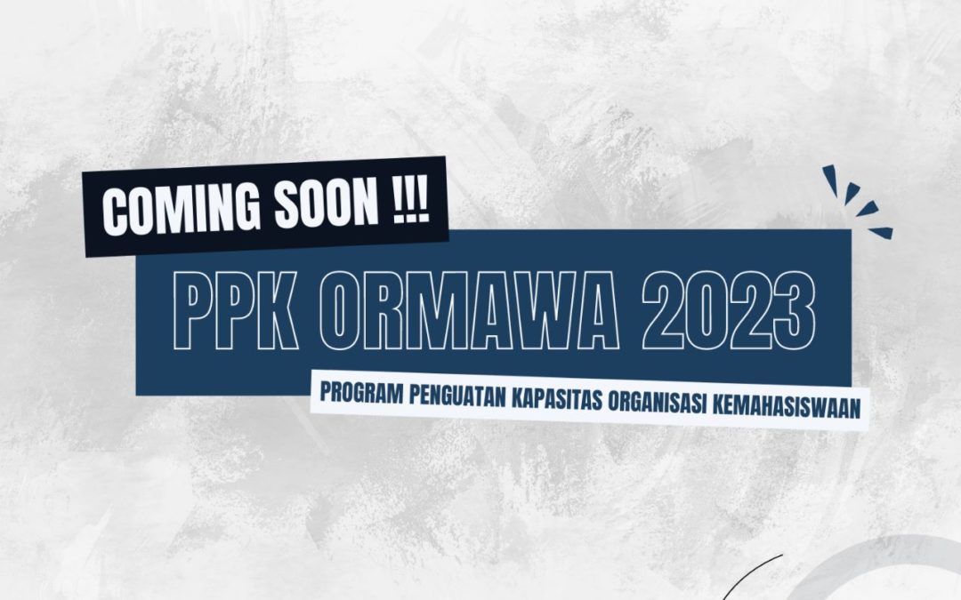 Ppk Ormawa 2023 Program Penguatan Kapasitas Organisasi Kemahasiswaan 2819